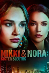 Смотреть  Никки и Нора: Сёстры-сыщики  