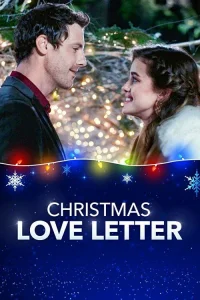  Любовное письмо на Рождество  смотреть онлайн в хорошем качестве