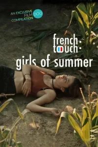 Смотреть  Французское прикосновение: летние девушки  