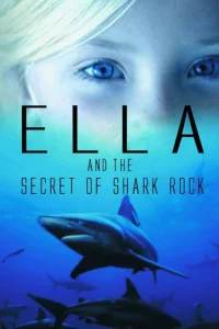 Смотреть  Элла и тайна акульей скалы  